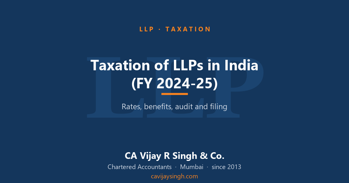 Taxation of LLPs in India FY 2024-25 — rates, benefits, audit and filing