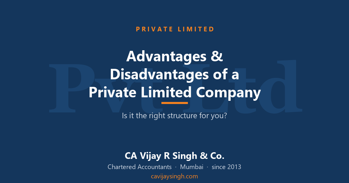 Advantages and disadvantages of a private limited company in India
