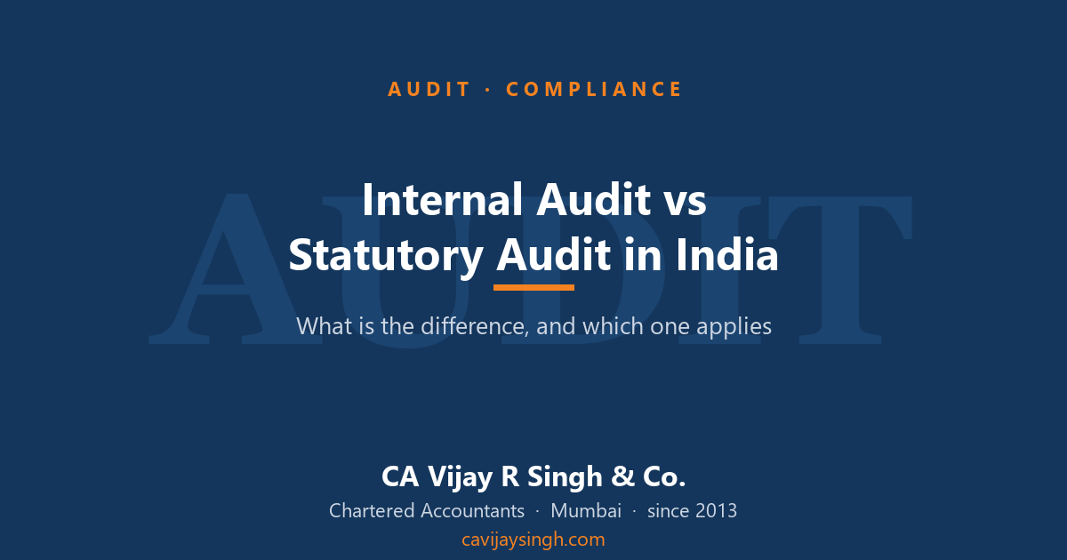 Internal audit vs statutory audit in India — Vijay R Singh & Co.