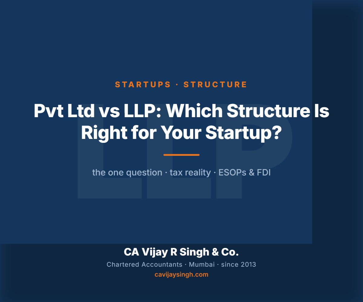 Pvt Ltd vs LLP for startups in India — choosing the right business structure
