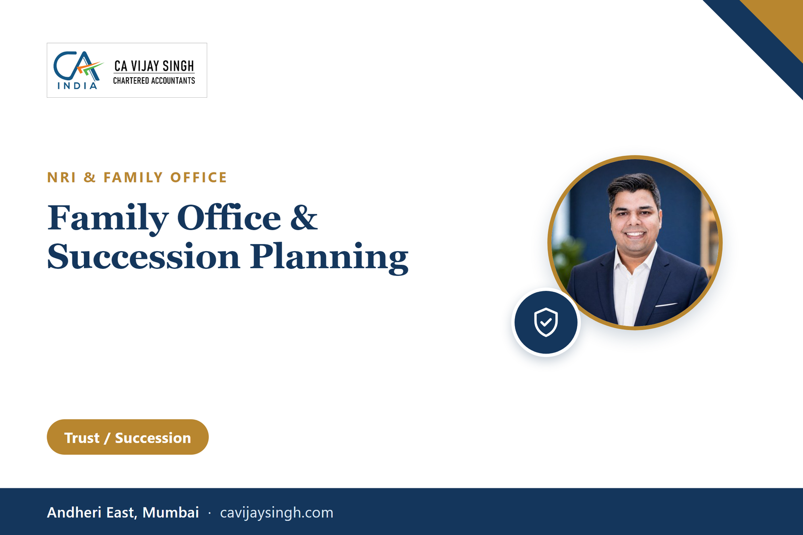 Family office, succession and estate planning service by Vijay R Singh & Co., Chartered Accountants, Mumbai